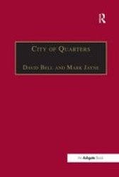 City Of Quarters: Urban Villages In The Contemporary City
