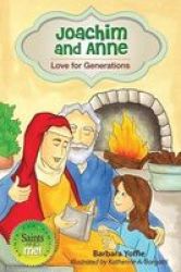 Joachim And Anne - Love For Generations Paperback