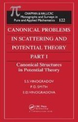 Canonical Problems In Scattering And Potential Theory Part 1 - Canonical Structures In Potential Theory Paperback