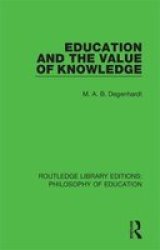 Education And The Value Of Knowledge Paperback