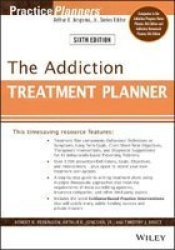The Addiction Treatment Planner Paperback 6TH Edition