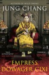 Empress Dowager Cixi - The Concubine Who Launched Modern China Paperback