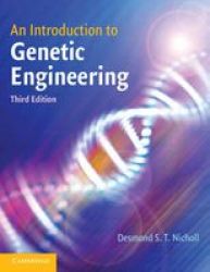 An Introduction To Genetic Engineering Paperback 3rd Revised Edition