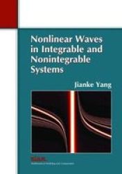 Nonlinear Waves In Integrable And Non-integrable Systems Paperback
