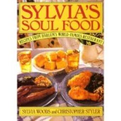 Sylvia"s Soul Food: Recipes From Harlem"s World-famous Restaurant