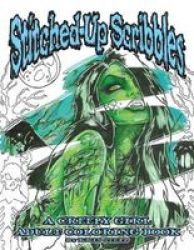 Stitched Up Scribbles Adult Coloring Book Paperback