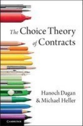 The Choice Theory Of Contracts Hardcover