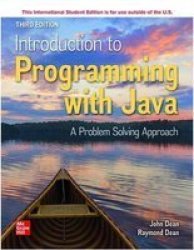 Ise Introduction To Programming With Java: A Problem Solving Approach Paperback 3RD Edition