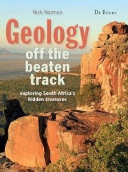 Geology Off The Beaten Track By Nick Norman
