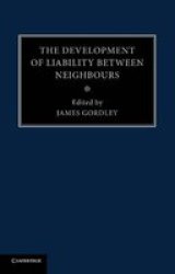 The Development Of Liability Between Neighbours Volume 2