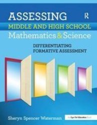Assessing Middle And High School Mathematics & Science - Differentiating Formative Assessment Hardcover
