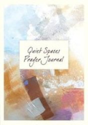 Quiet Spaces Prayer Journal Notebook Blank Book