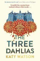 The Three Dahlias Paperback