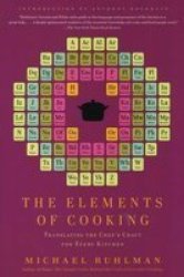 The Elements Of Cooking - Translating The Chef&#39 S Craft For Every Kitchen paperback