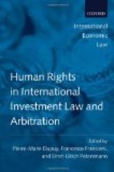 Human Rights in International Investment Law and Arbitration International Economic Law Series