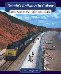 Haynes H4651 Britain's Railways In Colour: Br Diesels In 1960's & 1970's