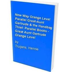 New Way Orange Level Parallel Great-aunt Gertrude & The Handbag Thief