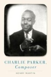 Charlie Parker Composer Hardcover