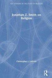 Jonathan Z. Smith On Religion - Le Paperback