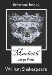 Macbeth - Large Print Large Print Paperback Large Type Large Print Edition