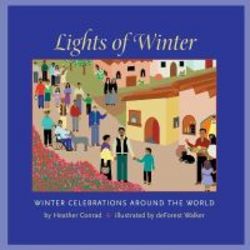 Lights Of Winter - Winter Celebrations Around The World paperback
