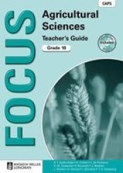 Focus Agricultural Sciences - Focus Agricultural Sciences: Gr 10: Teacher& 39 S Guide Gr 10: Teacher& 39 S Guide Paperback