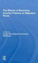 The Effects Of Receiving Country Policies On Migration Flows Paperback