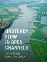 Unsteady Flow In Open Channels Hardcover