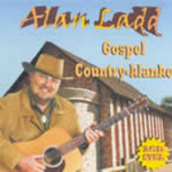 Ladd, Alan - Gospel Country Klanke