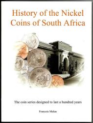 Suid-afrika - Nuut Nieuw New History Of The Nickel Coins Of South Africa F. Malan Wow