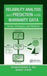 Reliability Analysis And Prediction With Warranty Data Hardcover