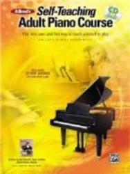 Alfred's Self-Teaching Adult Piano Course: The New, Easy and Fun Way to Teach Yourself to Play Book & CD Abpl