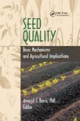 Seed Quality - Basic Mechanisms And Agricultural Implications Paperback