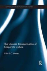 The Chinese Transformation Of Corporate Culture