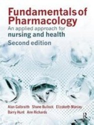 Fundamentals Of Pharmacology - An Applied Approach For Nursing And Health Hardcover 2ND New Edition