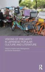 Visions Of Precarity In Japanese Popular Culture And Literature Hardcover