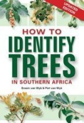 How To Identify Trees In South Africa Paperback Updated Edition