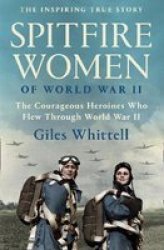 Spitfire Women Of World War II Paperback