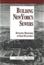 Building New York's Sewers - The Evolution of Mechanisms of Urban Management