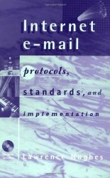 Internet E-mail Protocols Standards And Implementation Artech House Telecommunications Library
