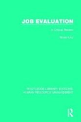 Job Evaluation - A Critical Review Paperback