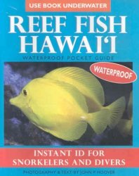 Reef Fish Hawai& 39 I - Waterproof Pocket Guide: Instant Id For Snorkelers And Divers Paperback