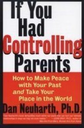 If You Had Controlling Parents - Dan Neuharth Paperback