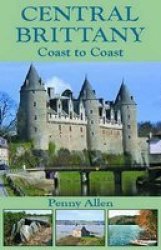 Central Brittany - Coast to Coast Paperback