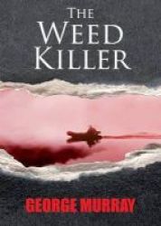 The Weed Killer Paperback