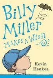 Billy Miller Makes A Wish Hardcover