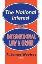 The "National Interest" on International Law and Order