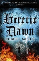 Fortunes Of France 3: Heretic Dawn Paperback