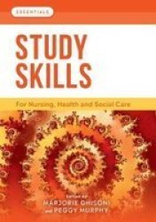 Study Skills - For Nursing Health And Social Care Paperback