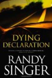 Dying Declaration by Randy Singer